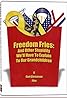 Freedom Fries: And Other Stupidity We'll Have to Explain to Our Grandchildren (Video 2006) Poster