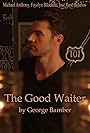 The Good Waiter (2016)