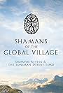 Shamans of The Global Village: Octavio Rettig & The Sonoran Desert Toad (2016)