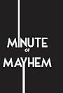 Minute of Mayhem (2020)