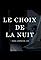 Le choix de la nuit's primary photo