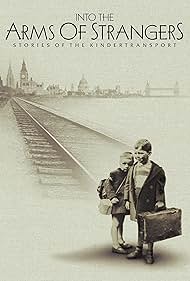 Into the Arms of Strangers: Stories of the Kindertransport (2000)