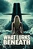 What Lurks Beneath (2024) Poster