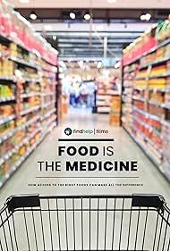 Food Is the Medicine (2022)