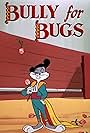 Bully for Bugs (1953)