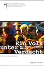 Ein Volk unter Verdacht - Die Staatssicherheit der DDR (2010)