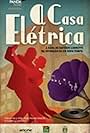 A Casa Elétrica (2012)