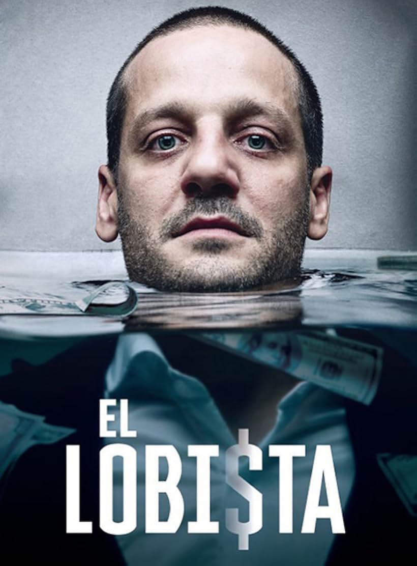 Rodrigo de la Serna in El Lobista (2018)