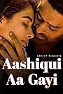 Mithoon & Arijit Singh: Aashiqui Aa Gayi (2021)