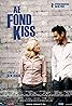 A Fond Kiss (2004) Poster