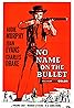 No Name on the Bullet (1959) Poster