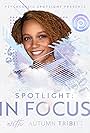 Autumn Tribitt in Spotlight in Focus (2021)