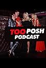 Too Posh Podcast (2018)