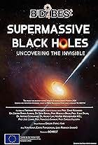 Supermassive Black Holes: Uncovering the Invisible