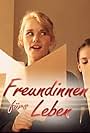 Freundinnen fürs Leben (2006)