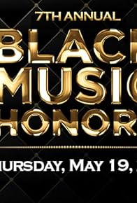 Primary photo for 7th Annual Black Music Honors