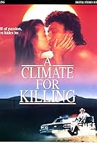 A Climate for Killing