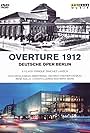 Ouvertüre 1912 - Die Deutsche Oper Berlin (2012)