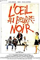 L'oeil au beurre noir (1987)