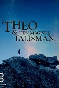 Theo & Den Magiske Talisman (2018)