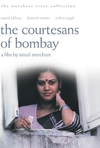 Primary photo for The Courtesans of Bombay