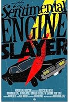 The Sentimental Engine Slayer (2010)