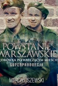 Primary photo for Powstanie Warszawskie. Wedrówka po walczacym miescie (Audioplay)