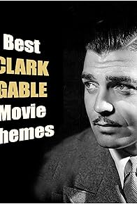 Primary photo for Clark Gable: Tall, Dark and Handsome