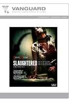 Slaughtered (2010)