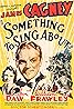 Something to Sing About (1937) Poster