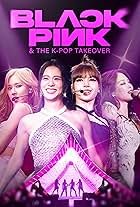 Blackpink & The K-Pop Takeover