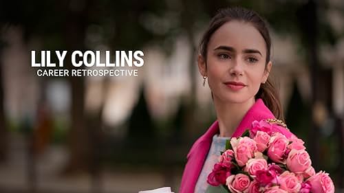 Lily Collins | Career Retrospective