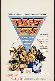 Charles Bronson, Richard Conte, John Alderson, John Dennis, Peggie Castle, Chuck Connors, and Richard Stapley in Target Zero (1955)