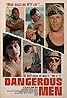 Dangerous Men (2005) Poster