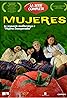 Mujeres (TV Series 2006) Poster