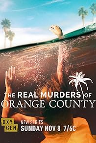 Primary photo for The Real Murders of Orange County