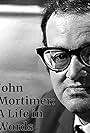 John Mortimer: A Life in Words (2009)