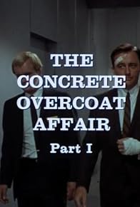 Primary photo for The Concrete Overcoat Affair: Part I