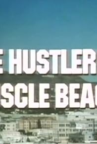 Primary photo for The Hustler of Muscle Beach