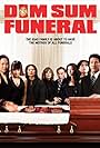 Dim Sum Funeral (2008)