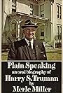 Harry S. Truman: Plain Speaking (1976)