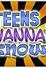 Teens Wanna Know (TV Series 2012– ) Poster