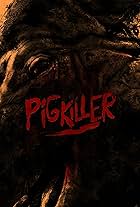 Pig Killer