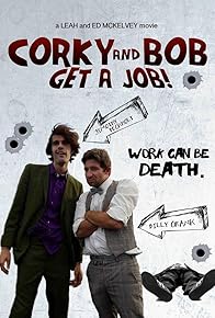 Primary photo for Corky and Bob Get a Job!