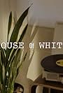 House of White (2016)