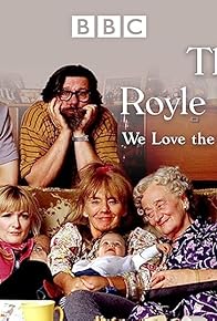 Primary photo for We Love the Royle Family