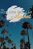 The Million Dollar Market