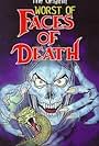 The Worst of Faces of Death (1987)