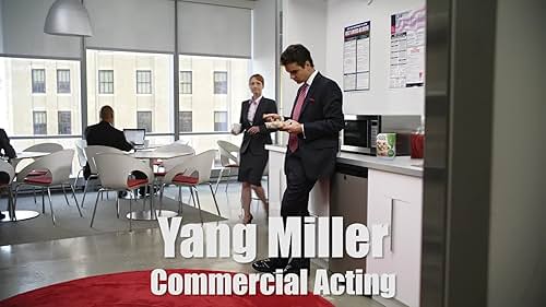 Yang Miller Commercial Acting