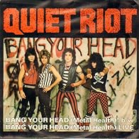 Primary photo for Quiet Riot: Metal Health - Bang Your Head